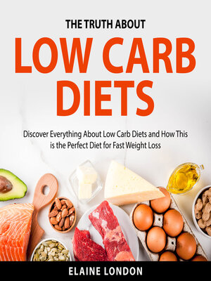 cover image of The Truth About Low Carb Diets